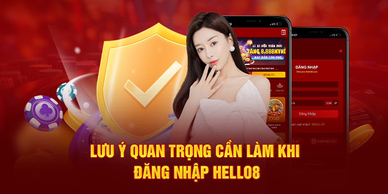 Lưu ý quan trọng cần làm khi đăng nhập hello88