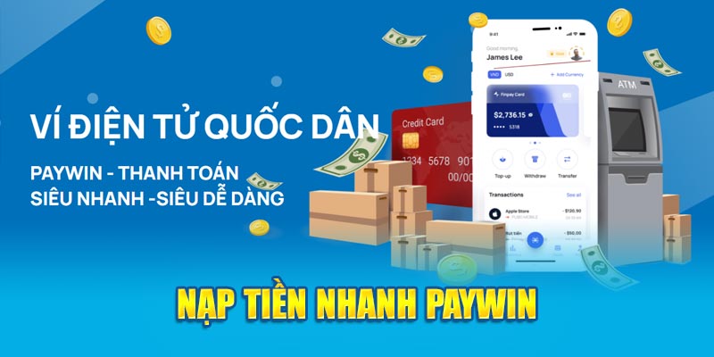 Nạp tiền nhanh paywin