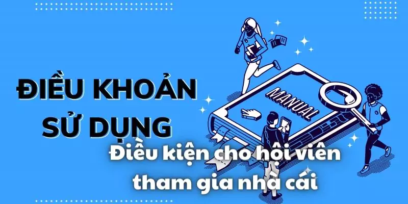 Điện kiện để mọi hội viên tham gia trải nghiệm